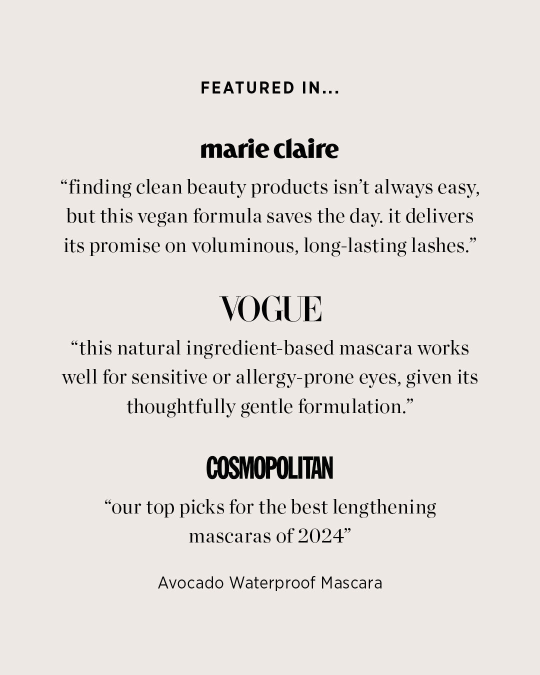 vegan avocado waterproof mascara by Ere Perez features in Marie Claire, vogue and cosmopolitain