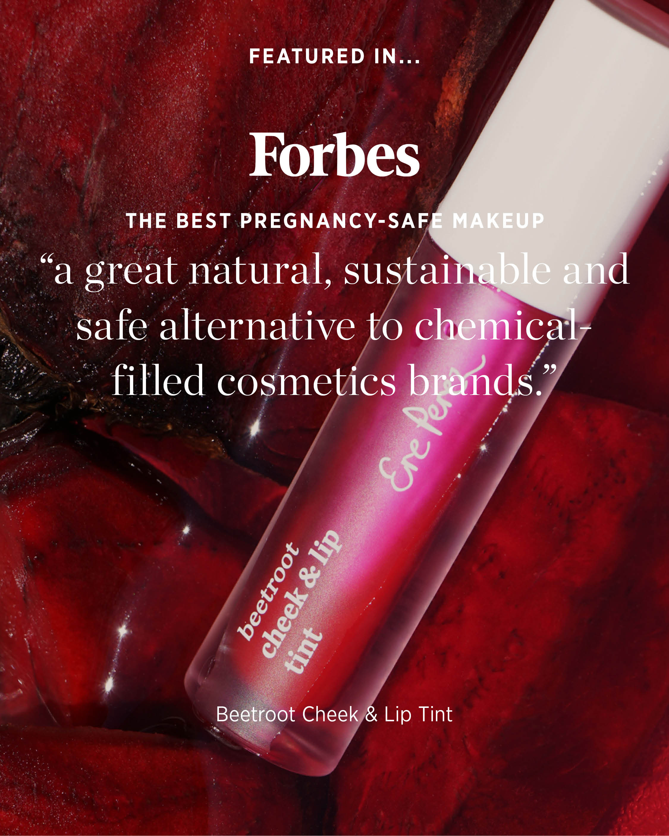 Ere Perez natural & plastic free beetroot cheek & lip tint multi-use bottle, named by Forbes as best pregnancy-safe makeup