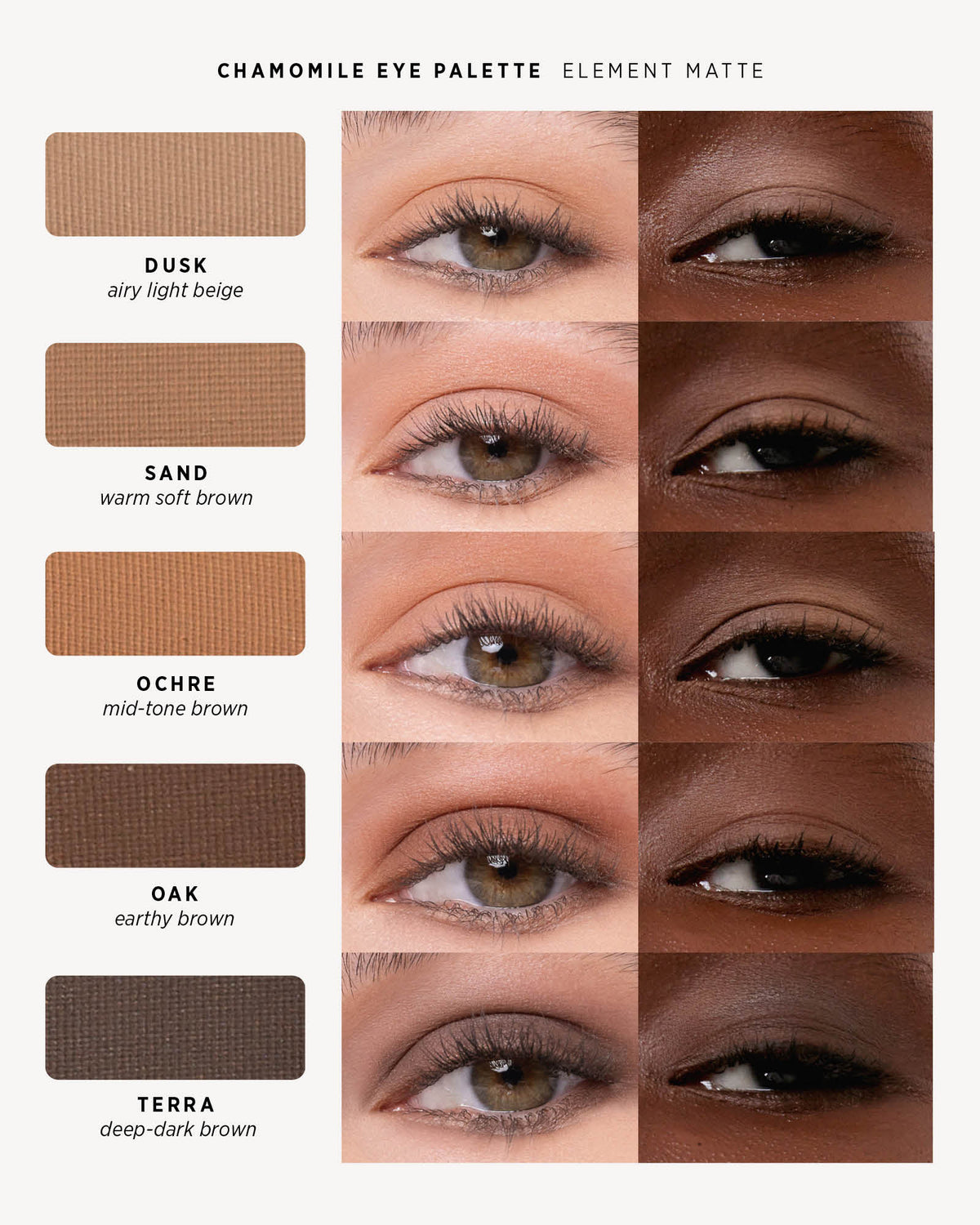 Element Matte eyeshadow shade chart Dusk Sand Ochre Oak Terra.