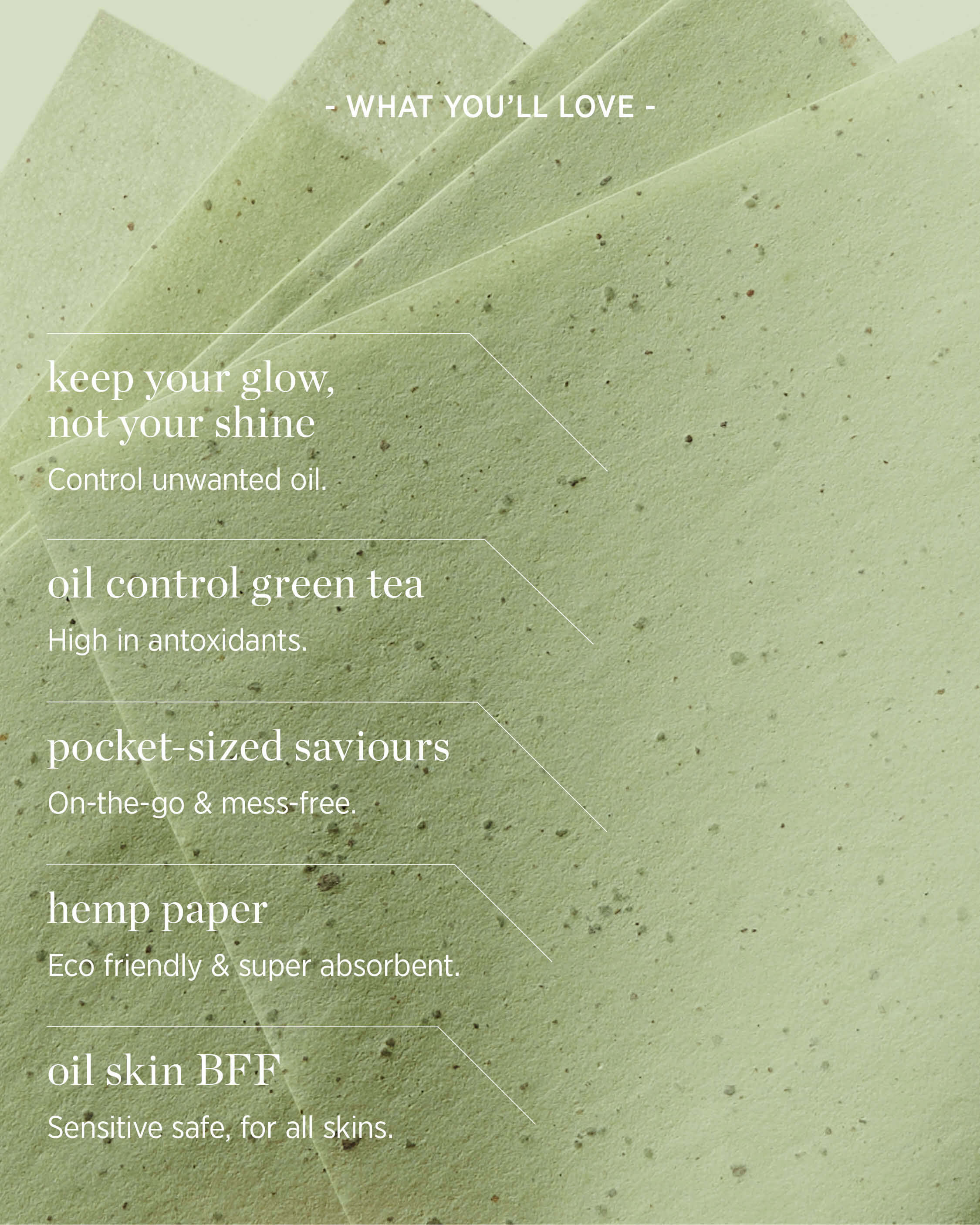 Main benefits of natural green tea oil control paper for a balanced look